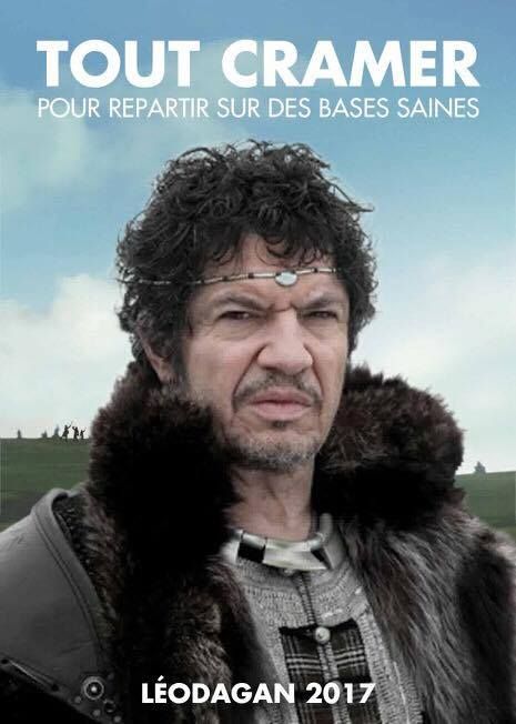 Affiche de campagne de Leodagan 2017 avec comme slogan "Tout cramer pour repartir sur des bases saines"