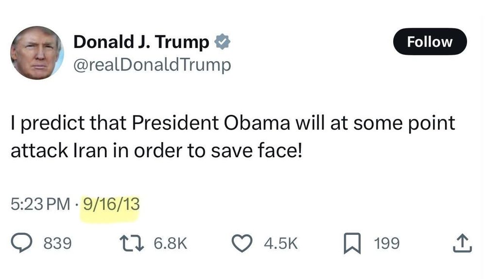 Screenshot of tweet from Donald Trump dated 9/16/13, which reads:
"I predict that President Obama will at some point attack Iran in order to save face!"