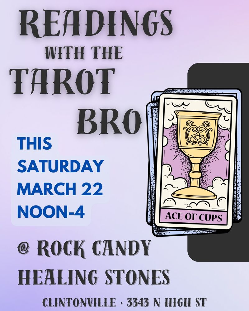 A flyer announcing tarot readings Saturday, March 22 from noon-4pm at Rock Candy Healing Stones 3343 N High St Columbus OH