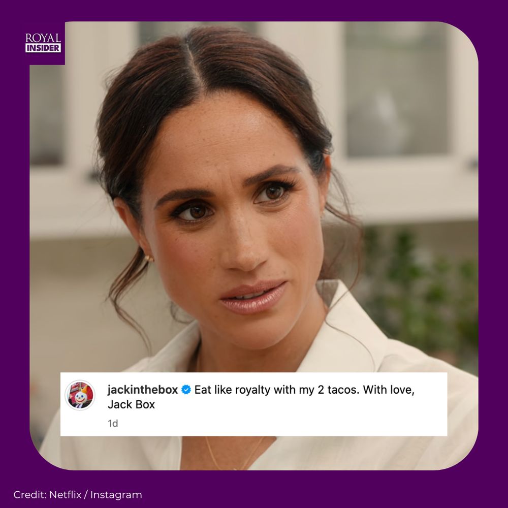 Royal Insider logo meme template with image of Meghan Markle frowning during her show With Love, Meghan and an overlay of a message from fast food restaurant Jack In The Box stating: "Eat like royalty with my 2 tacos. With Love, Jack Box."
