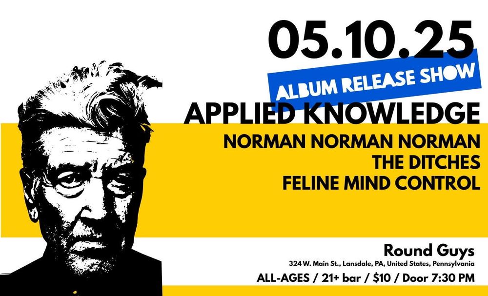Applied Knowledge record release show. Saturday May 10 at Round Guys Brewing in Lansdale, PA