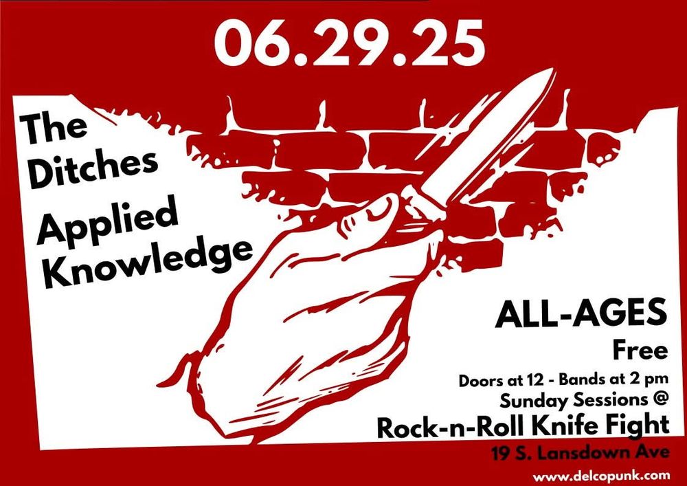 Red and white sign showing a hand holding a knife and advertising a concert at Rock and Roll Knife fight 19 South Landsdowne Avenue with Applied Knowledge and The Ditches on June 29, 2025