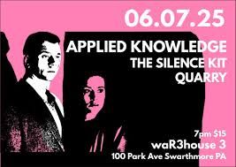 Music flyer for Applied Knowledge at Warehouse 3 in Swarthmore, PA Jine 7, 2025