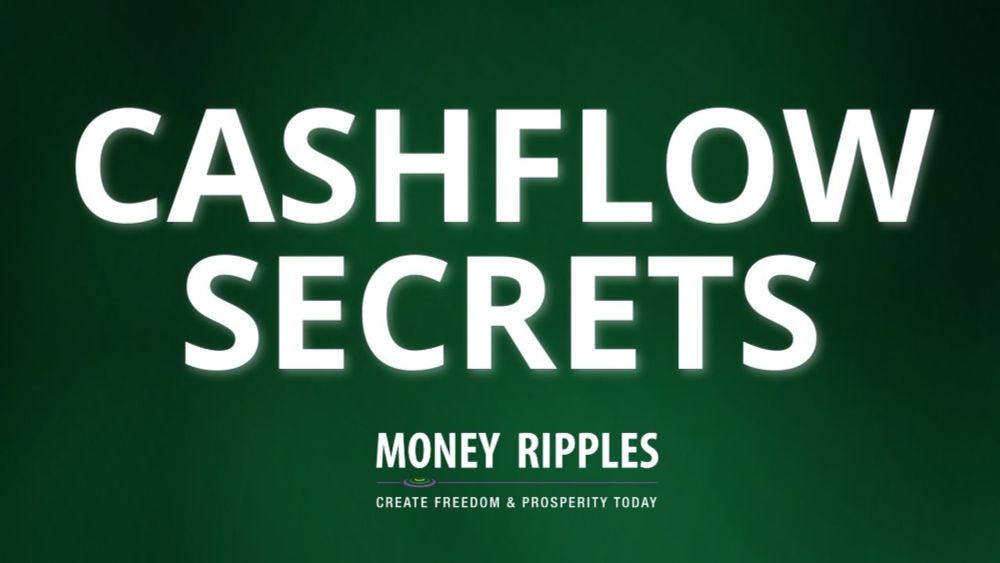 Cashflow Secrets - Money Ripples