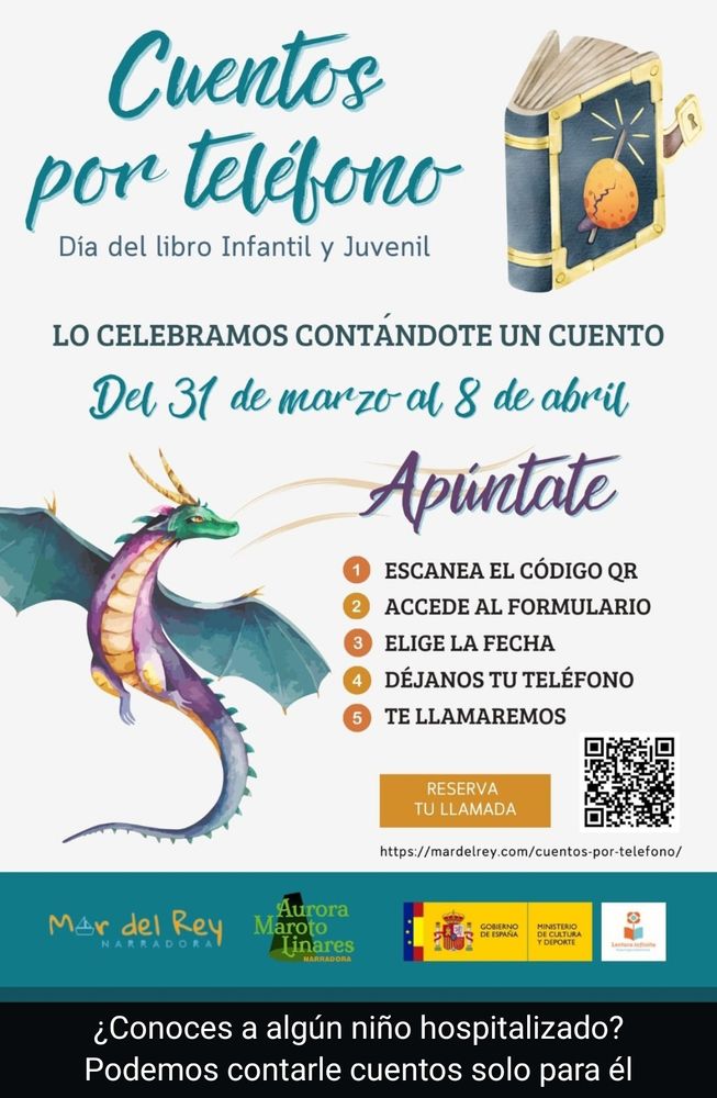 Con motivo del día del libro infantil y juvenil, desde hoy 31 marzo hasta el 8 de abril, conoces algún niño hospitalizado, puedes regalarle un cuento por teléfono.
