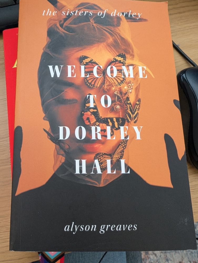 Photo of a book the sisters of dorley Welcome to dorley hall by Alyson Greaves