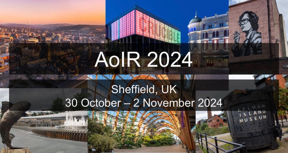 A montage of photos of Sheffield, with an overlay saying “AoIR 2024, Sheffield, UK, 30 October - 2 November 2024”.