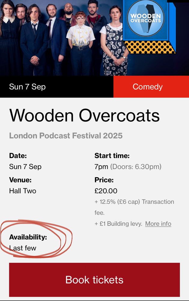 Wooden Overcoats image on the London Podcast Festival/ Kings Place Website. The blue Wooden Overcoats logo and a photo of the cast. 
Availability says 'Last Few' and is ringed in red.