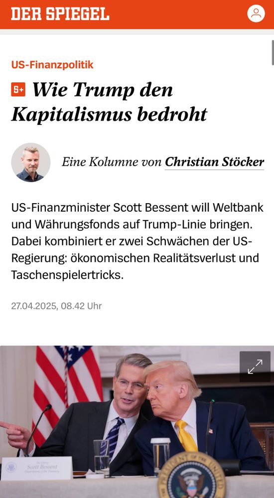 US-Finanzpolitik

Wie Trump den Kapitalismus bedroht

 Christian Stöcker
Eine Kolumne von Christian Stöcker
US-Finanzminister Scott Bessent will Weltbank und Währungsfonds auf Trump-Linie bringen. Dabei kombiniert er zwei Schwächen der US-Regierung: ökonomischen Realitätsverlust und Taschenspielertricks.

