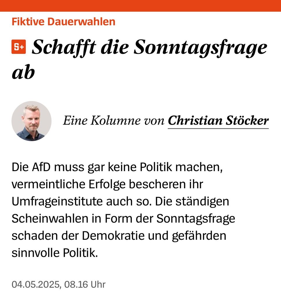 Fiktive Dauerwahlen

Schafft die Sonntagsfrage ab

 Christian Stöcker
Eine Kolumne von Christian Stöcker
Die AfD muss gar keine Politik machen, vermeintliche Erfolge bescheren ihr Umfrageinstitute auch so. Die ständigen Scheinwahlen in Form der Sonntagsfrage schaden der Demokratie und gefährden sinnvolle Politik.