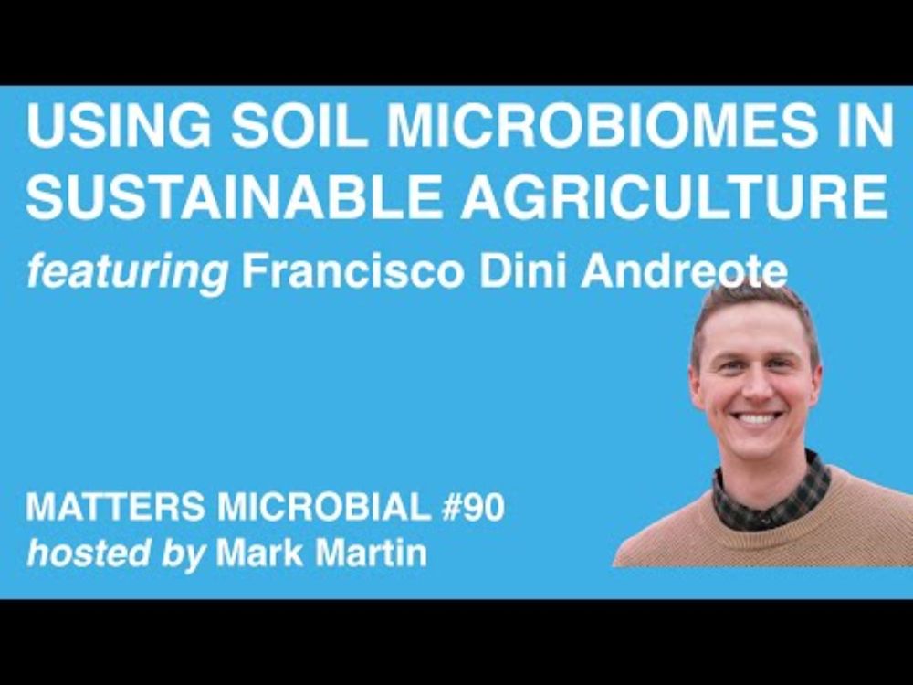 Matters Microbial #90: Using Soil Microbiomes in Sustainable Agriculture