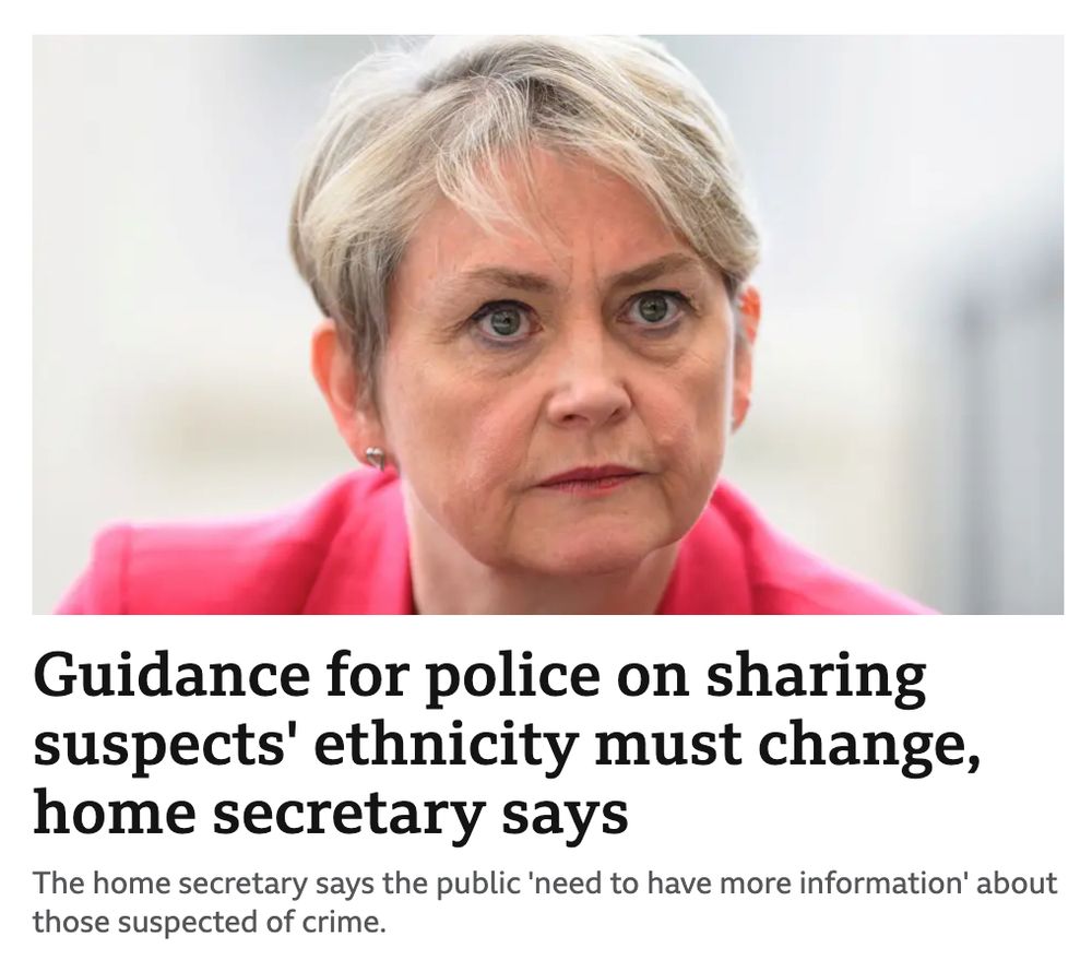 A screengrab from the BBC News website with a photo of the Home Secretary with the headline "Guidance for police on sharing suspects' ethnicity must change, home secretary says" and the sub-head "The home secretary says the public 'need to have more information' about those suspected of crime".