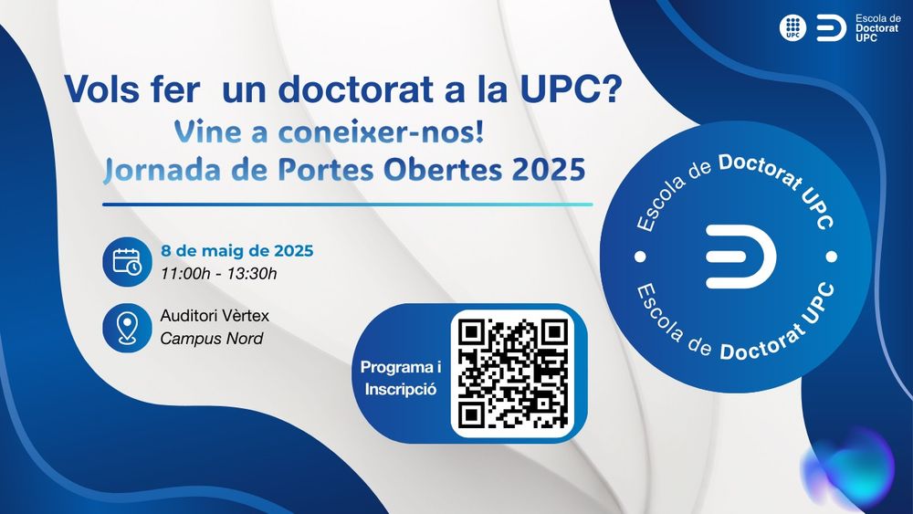 Si estàs considerant continuar la teva formació acadèmica, et sents motivada o motivat per fer recerca, o vols informar-te de les possibilitats que tens un cop acabis els estudis de màster; et convidem a assistir a la jornada de portes obertes que organitzem a l'Escola de Doctorat de la #UPC.

En aquest acte, també tindrà lloc el lliurament dels premis als guardonats i guardonades de la final institucional de la 8a edició del concurs “Presenta la teva tesi en 4 minuts”, en la que coneixeràs exemples concrets de tesis doctorals que s’estan desenvolupant a la UPC.

    Data: dijous 8 de maig de 2025
    Hora d'inici: 11:00 h – Hora de finalització: 13:30 h
    Lloc: Auditori de l’Edifici Vèrtex
    Idioma: Català, castellà i anglès
    Formulari d'inscripció per assistir a l'acte
    Seguiment en directe: Canal de YouTube
