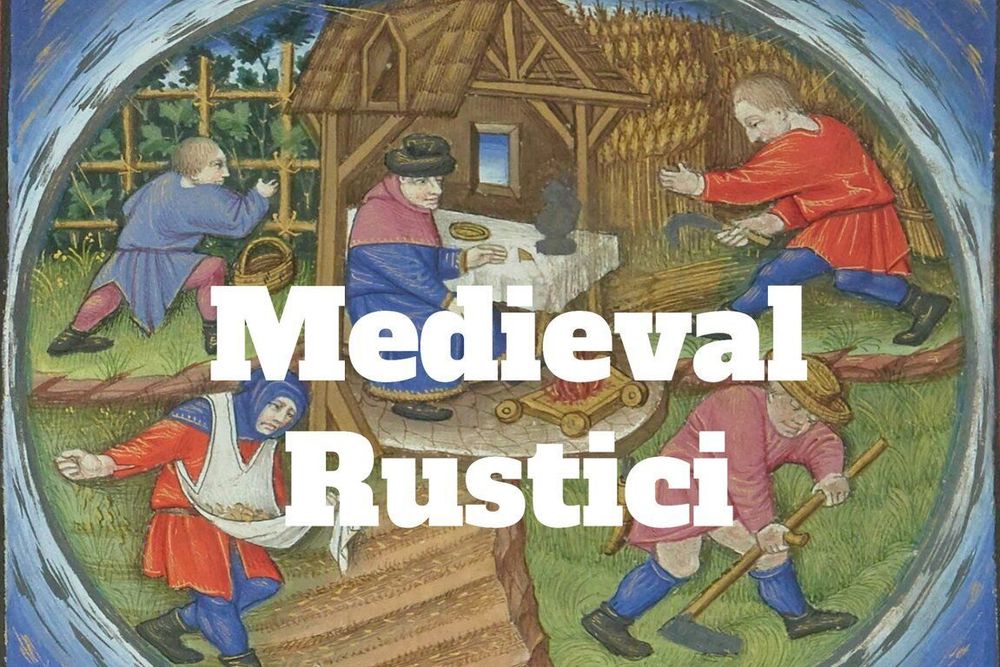 You Might Be a Medieval Redneck If... - Medievalists.net