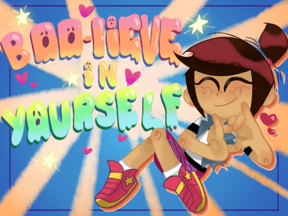 Molly McGee making heart hands accompanied by text that says “Boo-lieve in yourself”