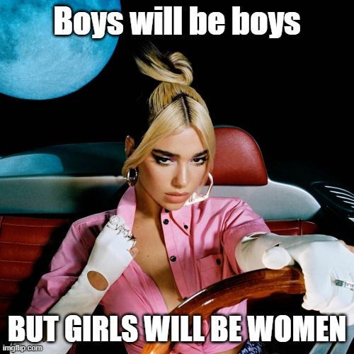 The cover to Dua Lipa's album Future Nostalgia featuring her in a pink shirt driving under a blue moon with the caption "Boys will be boys, but girls will be women"