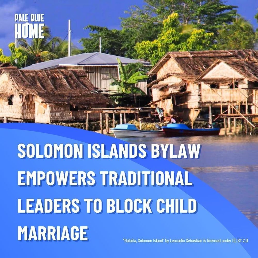 SOLOMON ISLAND BYLAW EMPOWERS TRADITIONAL LEADERS TO BLOCK CHILD MARRIAGE. A background image of homes on the coast of the Solomon Islands.