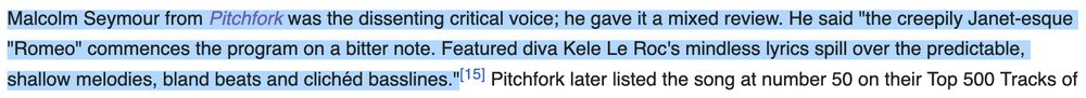 Malcolm Seymour from Pitchfork was the dissenting critical voice; he gave it a mixed review. He said "the creepily Janet-esque "Romeo" commences the program on a bitter note. Featured diva Kele Le Roc's mindless lyrics spill over the predictable, shallow melodies, bland beats and clichéd basslines."