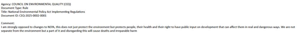 A comment left strongly opposing the changes proposed to NEPA. It reads 'This does not just protect the environment but protects people, their health and their right to have public input on development this can affect them in real and dangerous ways. We are not separate from the environment but a part of it and disregarding this will cause deaths and irreparable harm