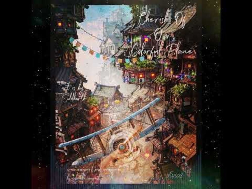 Cherish Of Our Colorful Plane (for an immersive experience, try listening with headphones!)