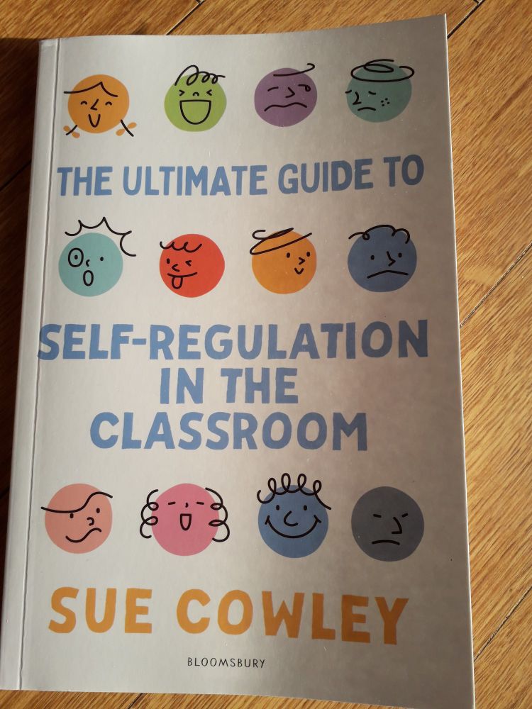 The Ultimate Guide to Self-Regulation in the Classroom, book by Sue Cowley 