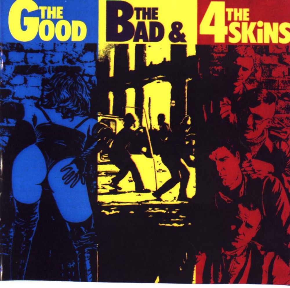 The 4-Skins: The Good, the Bad & the 4-Skins - Spectrum Culture