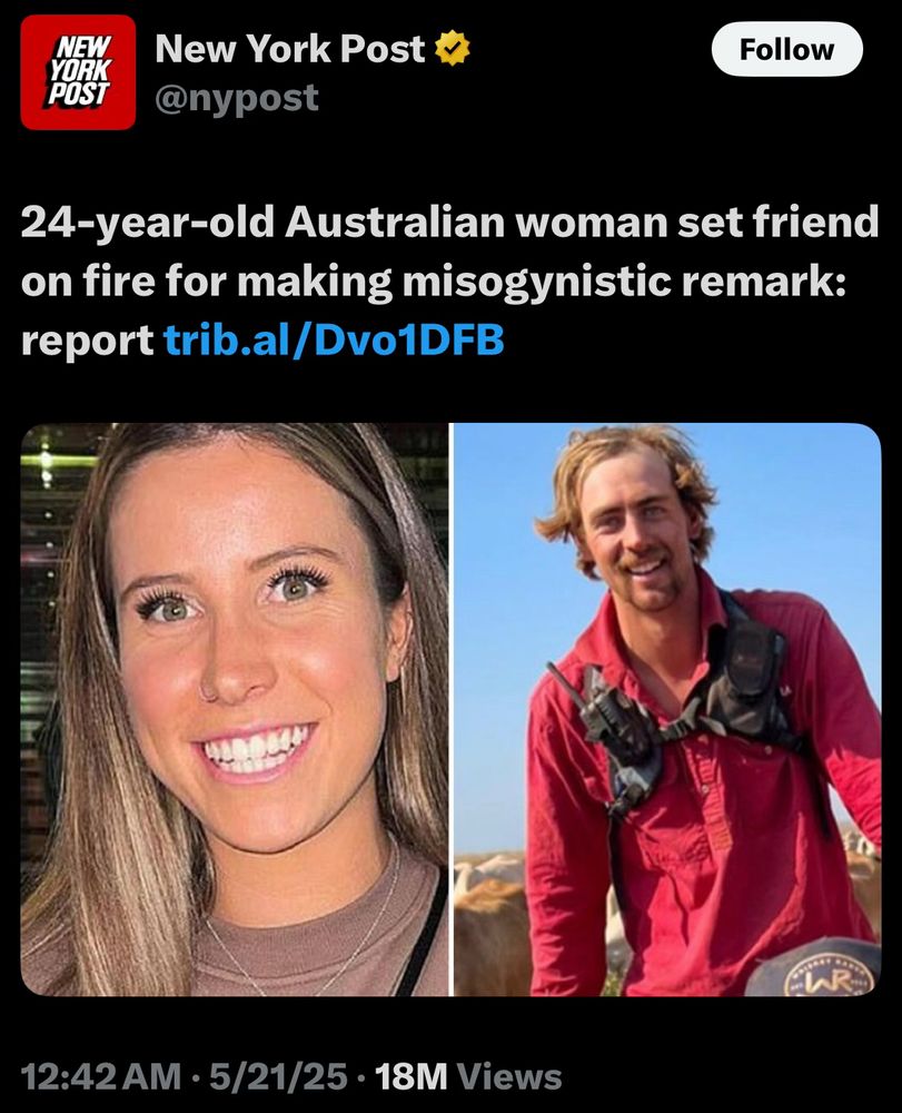 New York Post v @nypost
Follow
24-year-old Australian woman set friend on fire for making misogynistic remark: report trib.al/Dvo1DFB

this mf’s shirt is frilly 