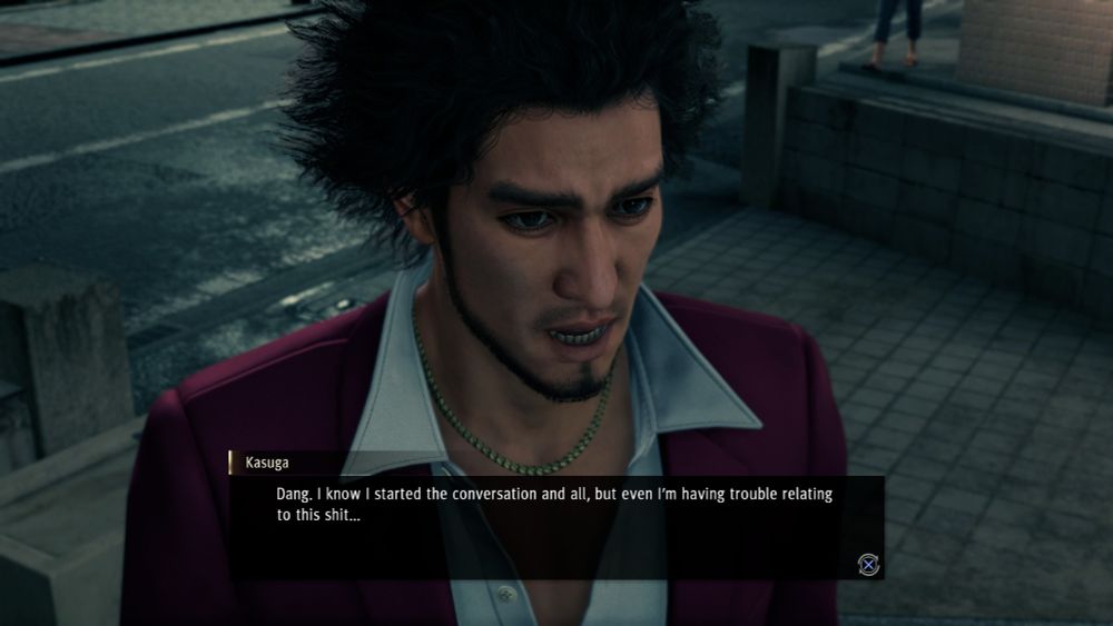 "Dang. I know I started the conversation and all, but even I'm having trouble relating to this shit…" — Kasuga Ichiban