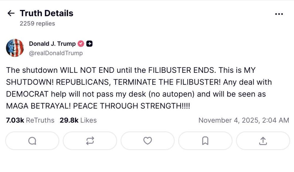Trump: "the shutdown will not end until the filibuster ends. this is my shutdown."