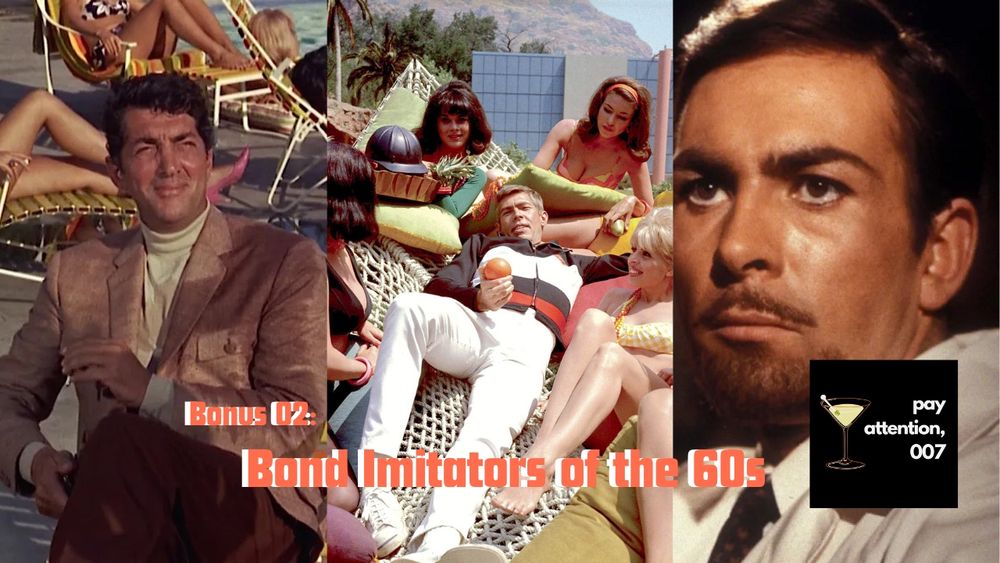 Three panel photo. 

Dean Martin as Matt Helm.
James Coburn surrounded by women as Derek Flint.
Neil Connery as Neil Connery in bad fake facial hair. 

Overlaying the pictures it reads: 
“Bonus 02: Bond Imitators of the 60s” with the Pay Attention 007 martini glass logo.  