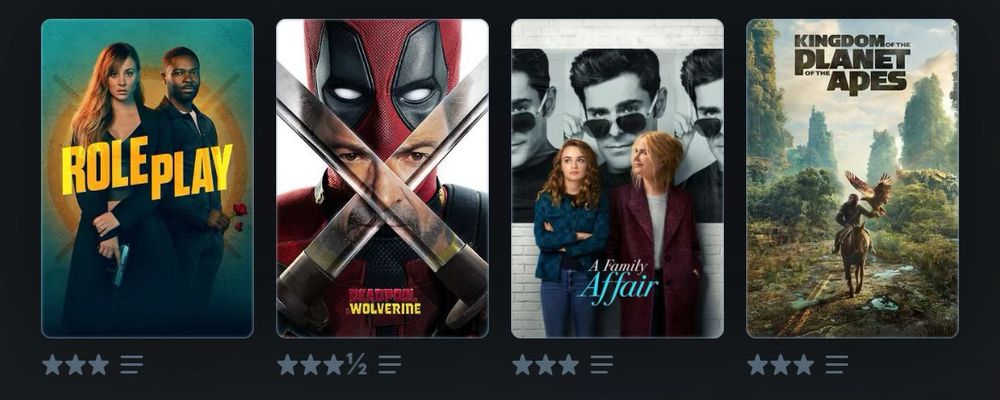 Quatre affiches de films 
- Role Play 3/5
- Deadpool & Wolverine 3,5/5
- A Family Affair 3/5
- Kingdom of the planet of the Apes 3/5
