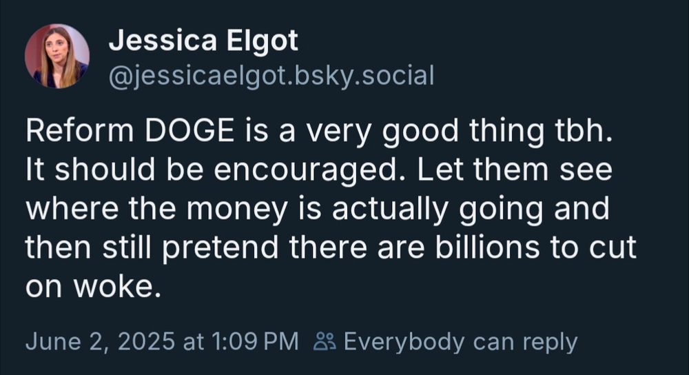 A post from Jessica Elgot that reads: "Reform DOGE Is a very good thing TBH. It should be encouraged. Let them see where the money is actually going and then still pretend there are billions to cut on woke."