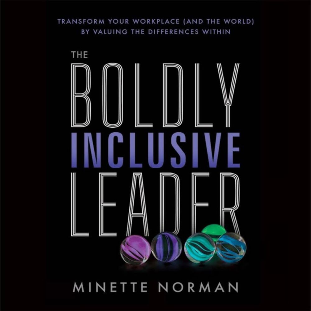 Summary: The Boldly Inclusive Leader by Minette Norman - Paminy