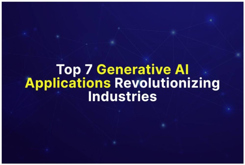 Top 7 Generative AI Applications Revolutionizing Industries - PUPUWEB