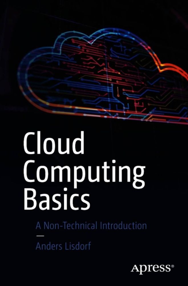 Comprehensive Beginner's Guide of Cloud Computing Basics by Anders Lisdorf - Paminy