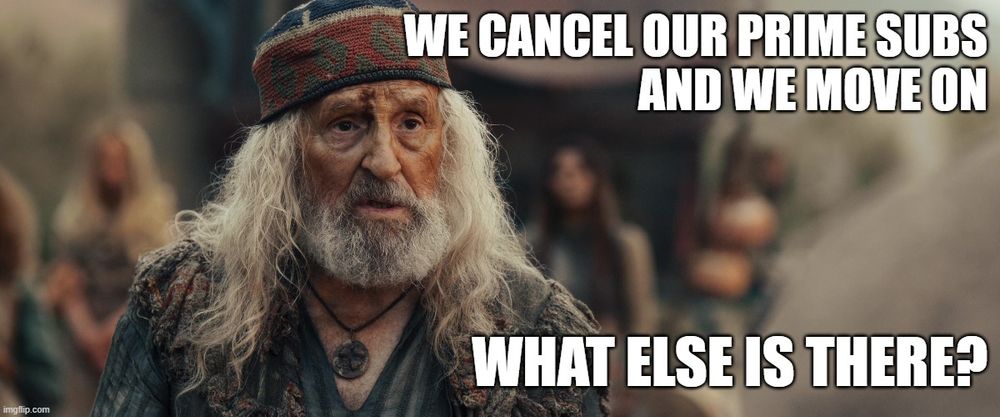 Screenshot from The Wheel of Time episode 304, Adan saying "We cancel our Prime subs and we move on. What else is there?"
