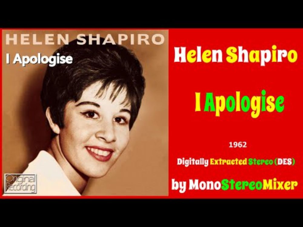 Helen Shapiro - I Apologise  (Digitally Extracted Stereo [DES]))