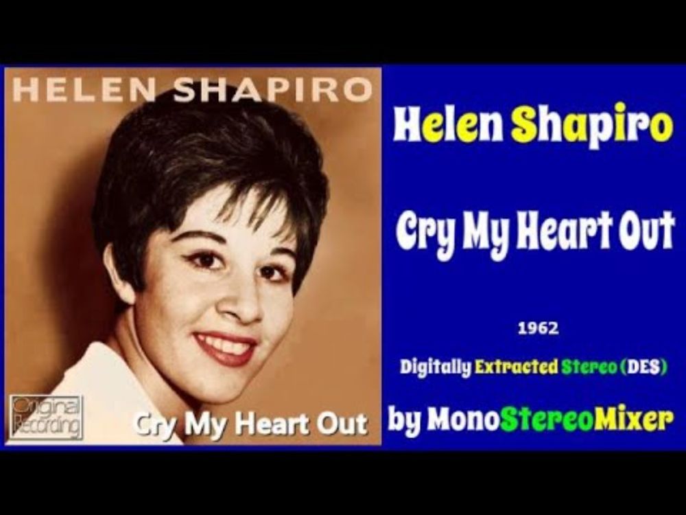 Helen Shapiro - Cry My Heart Out   (Digitally Extracted Stereo [DES])