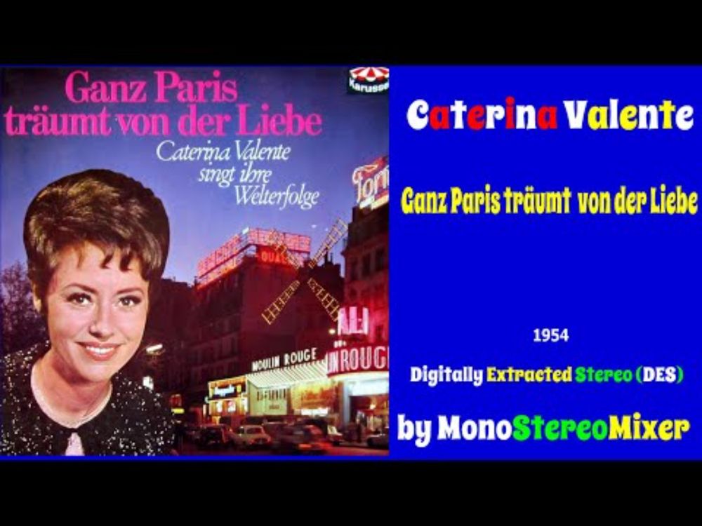 Caterina Valente - Ganz Paris träumt von der Liebe  (Digitally Extracted Stereo [DES])