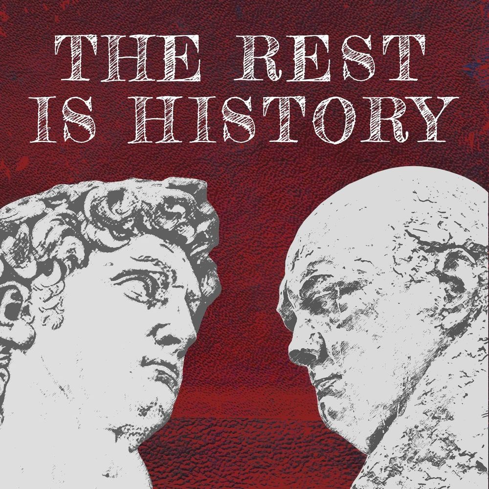 The Rest is History podcast artwork, showing two historical figures face to face on a red background. 