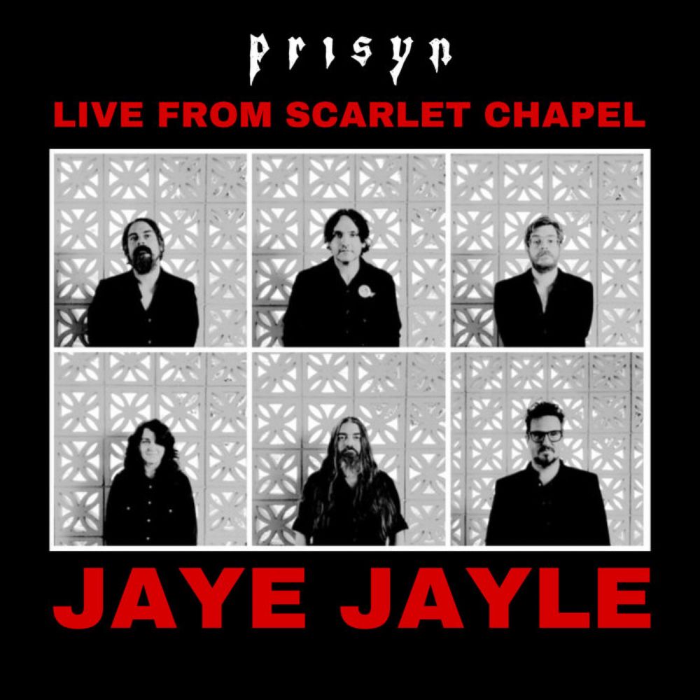 PRISYN: Live from Scarlet Chapel, by Jaye Jayle