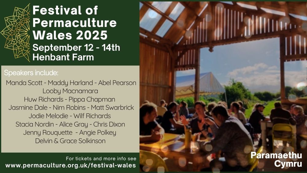 Poster says festival of permaculture Wales sep 12-14 with speakers names and website link www.permaculture.org UK/festival-wales