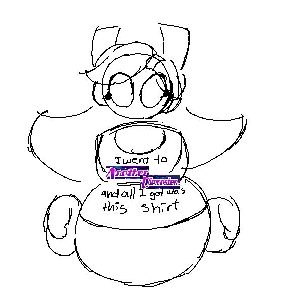 Drawing of Susie Haltmann wearing a shirt that says "I went to Another Dimension (from the logo for Heroes in Another Dimension) and all I got was this shirt"