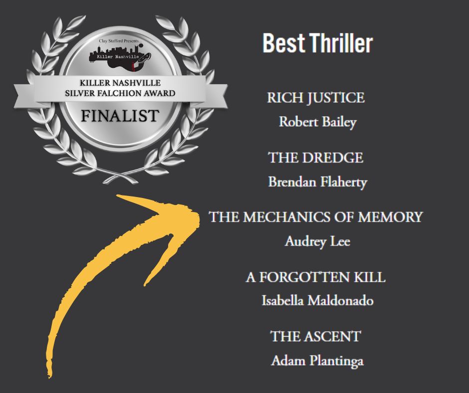 Graphic of Killer Nashville's Silver falchion award nominations for Best Thriller 2025: Rich Justice, The Dredge, The Mechanics of memory, A Forgotten Kill, The Asccent
