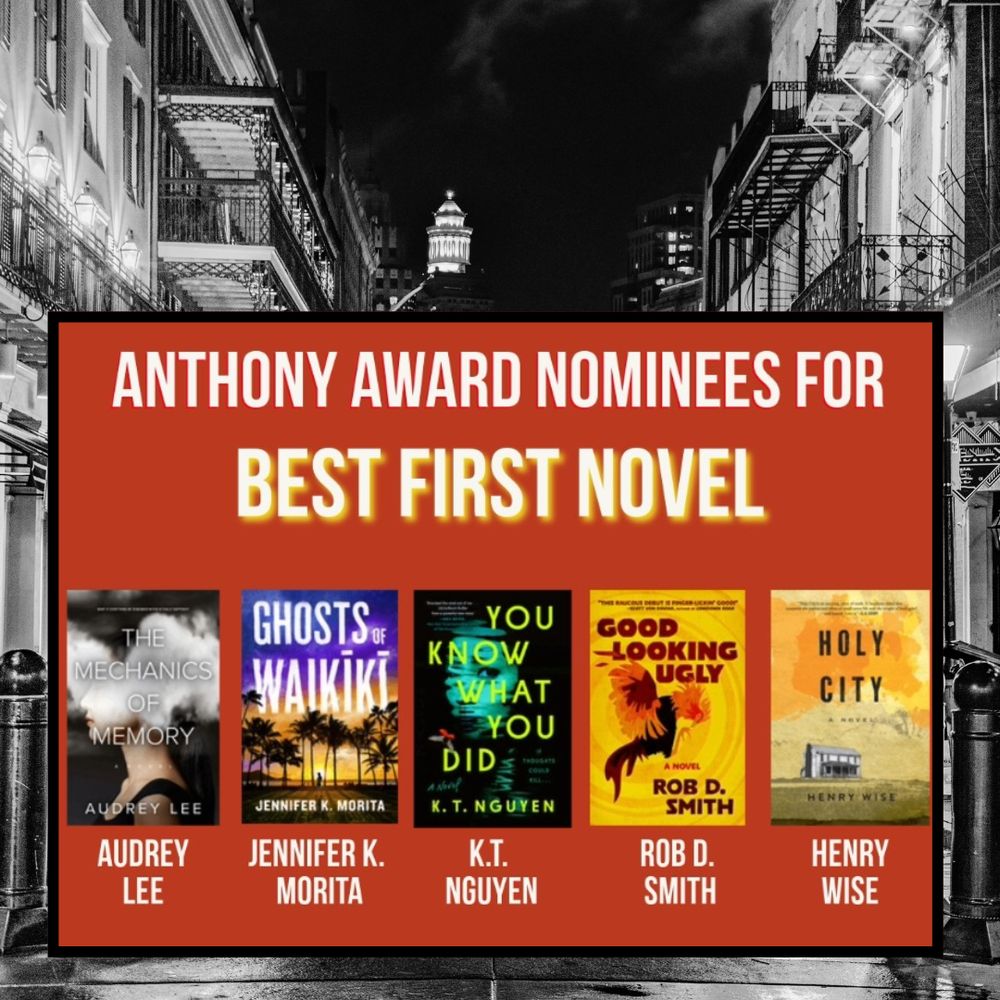 Anthony Award Nominees for Best First Novel, over an image of New Orleans: Audrey Lee, Jennifer Morita, KT Nguyen, Rob Smith, Henry Wise