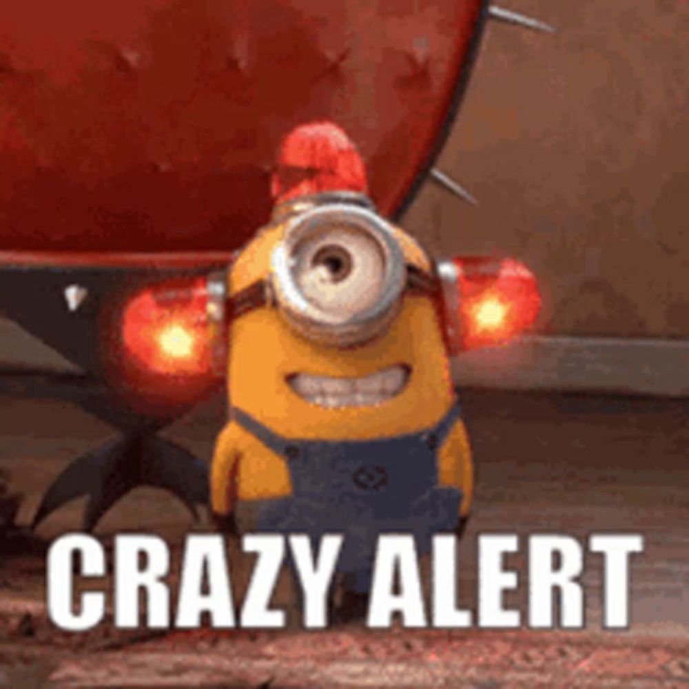 a minion with a red light on his head and the words crazy alert on the bottom