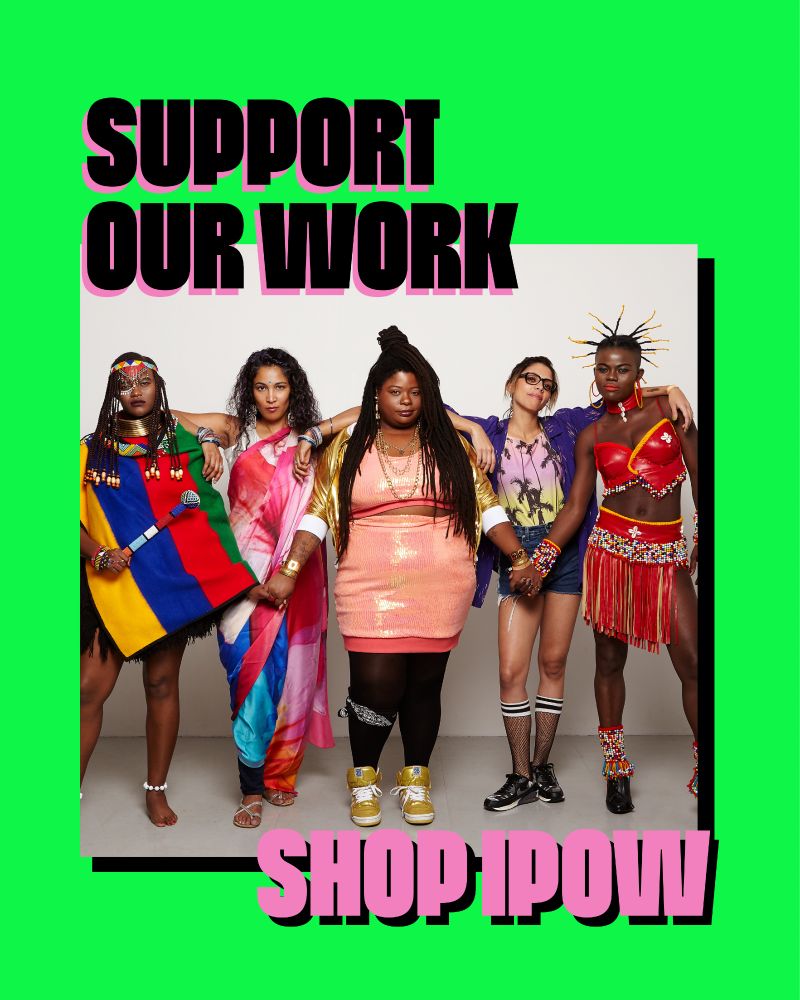 An image of music group GRRRL with the text SUPPORT OUR WORK and SHOP IPOW
