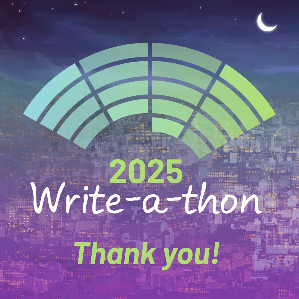 Background image shows a crescent moon over a futuristic city. Text reads: 2025 Write-a-thon. Thank you!