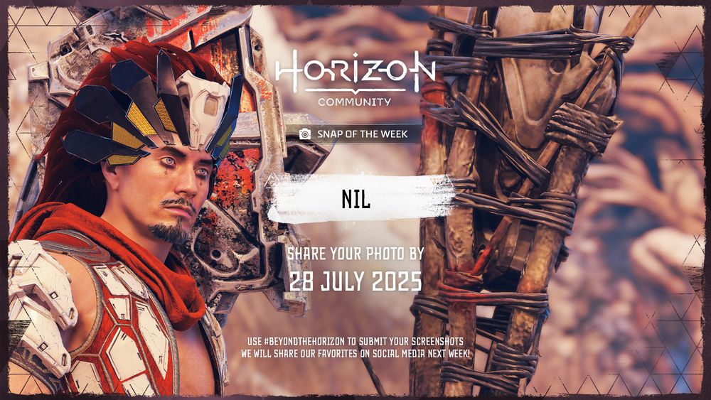 A screenshot taken in Horizon Zero Dawn Remastered of Nil stood proudly outside of a Bandit Camp. Text reads: Snap of the Week theme Nil. Share your photo by 28 July 2025.