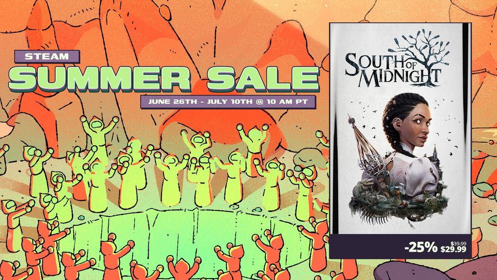 Promotional image for the 2025 Steam Summer Sale featuring South of Midnight's main key art. Sale dates read: June 26th to July 10th at 10 AM Pacific Time. Sale price is $29.99 (25% off).